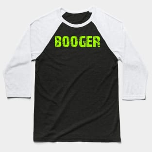 Booger Baseball T-Shirt
